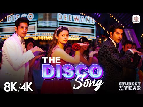 The Disco Song - 8K/4K Music Video | Alia, Varun, Sidharth | Benny Dayal | Sunidhi Chauhan
