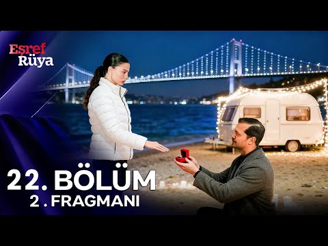 Eşref Rüya 22. Bölüm 2. Fragmanı | Sonsuza Kadar Evet Der misin?