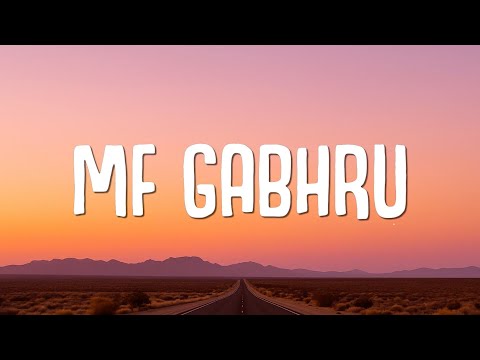 MF GABHRU (LYRICS) - KARAN AUJLA