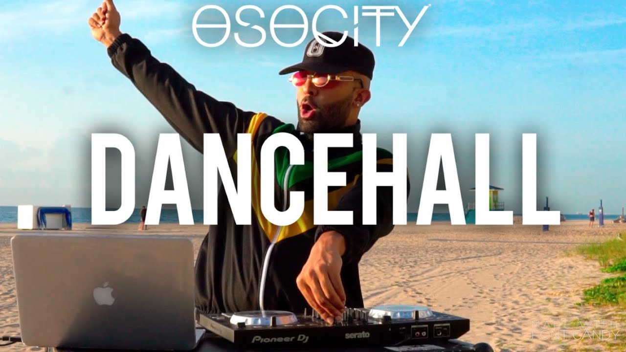 🔥 Ultimate Dancehall Mix 2020 | Top Hits & Summer Vibes by OSOCITY