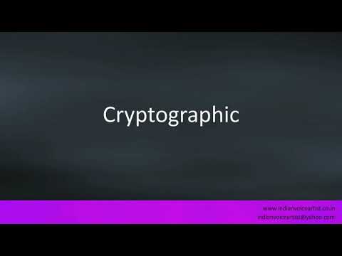 Pronunciation of the word(s) "Cryptographic".