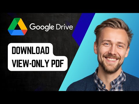 How to Download a View-Only PDF from Google Drive | Easy & Legal Methods 2025