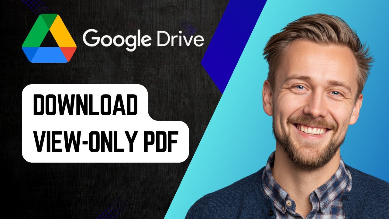 Downloading View-Only PDFs from Google Drive: Simple and Legal Methods 2025
