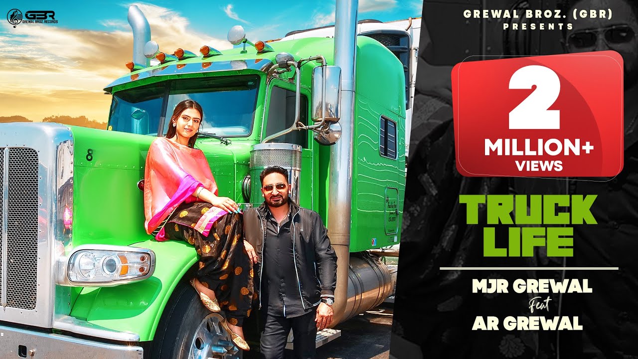 Truck Life by MJR Grewal & AR Grewal 🚚 | Punjabi Truck Song 2019