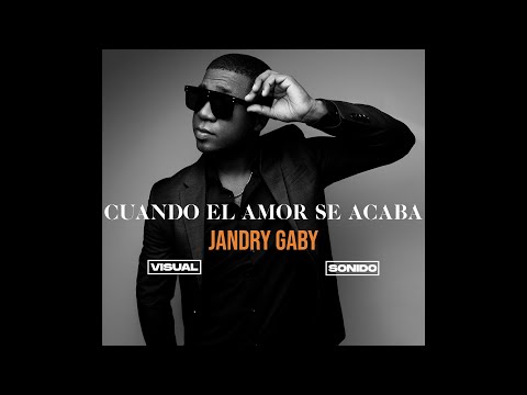 Jandry Gaby - Cuando El Amor Se Acaba (Audio)