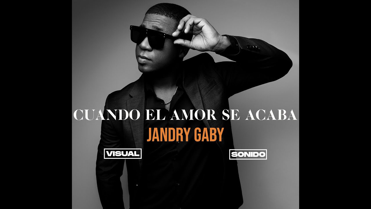 Jandry Gaby - Cuando El Amor Se Acaba (Audio) 🎶