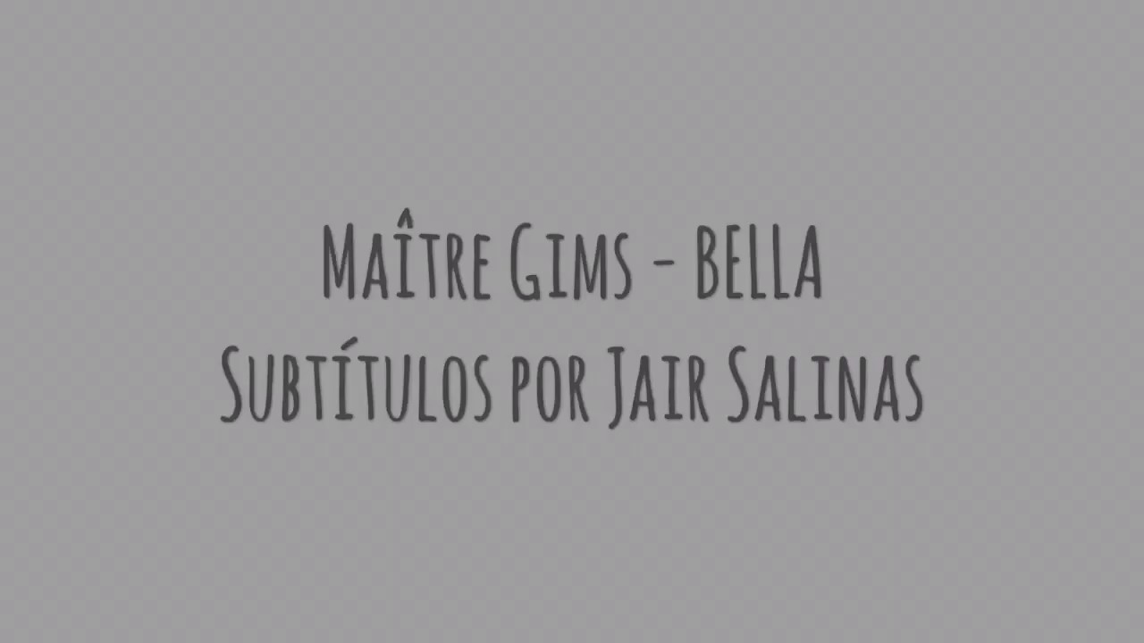 Maître Gims - Bella letra en francés y español 🎶
