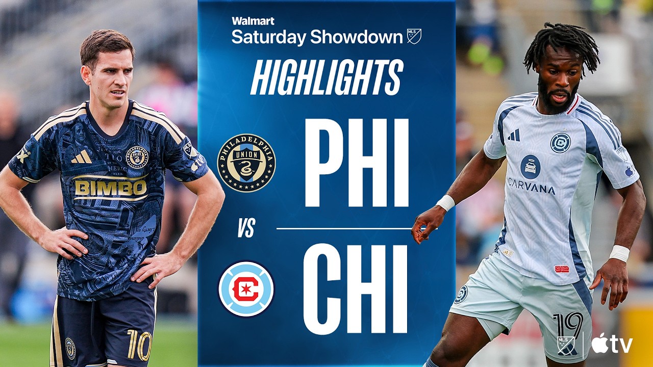 Philadelphia Union vs. Chicago Fire FC | Full Match Highlights