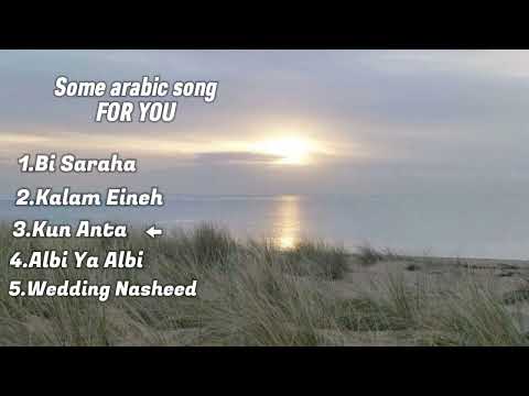 5 Famous Arabic Song For You || 5 lagu arab yang popular untuk kamu