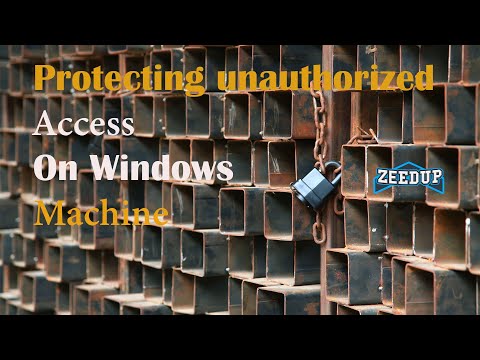 Protecting Unauthorized Access On Windows Machine