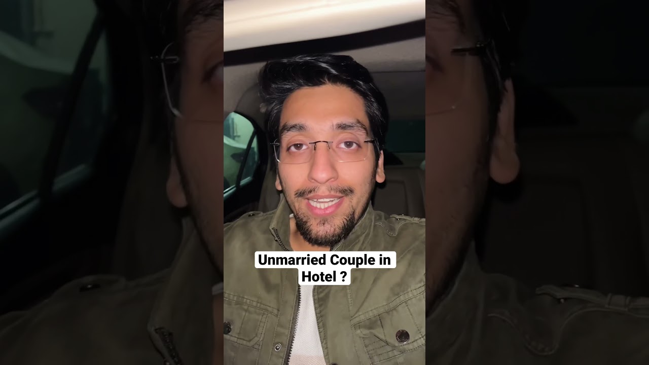 Unmarried Couples Staying in Hotels: Legal Insights