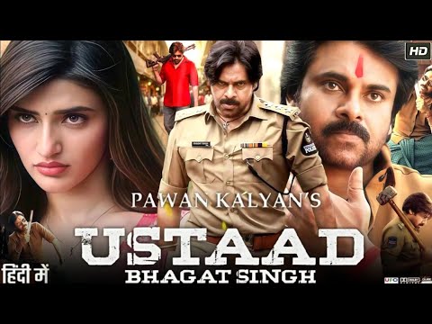 Ustaad Bhagat Singh: Pawan Kalyan's New South Indian Film 🎬