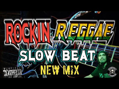 ROCKIN REGGAE || SLOW BEAT || NEW MIX || DjGregRemix || GREBENJUN TV.