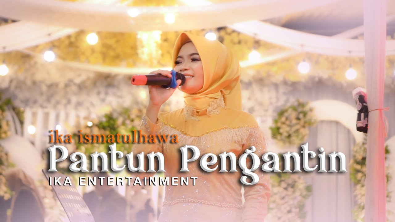 Live Pantun Pengantin by IKA Ismatul Hawa 🎉 - IKA Entertainment