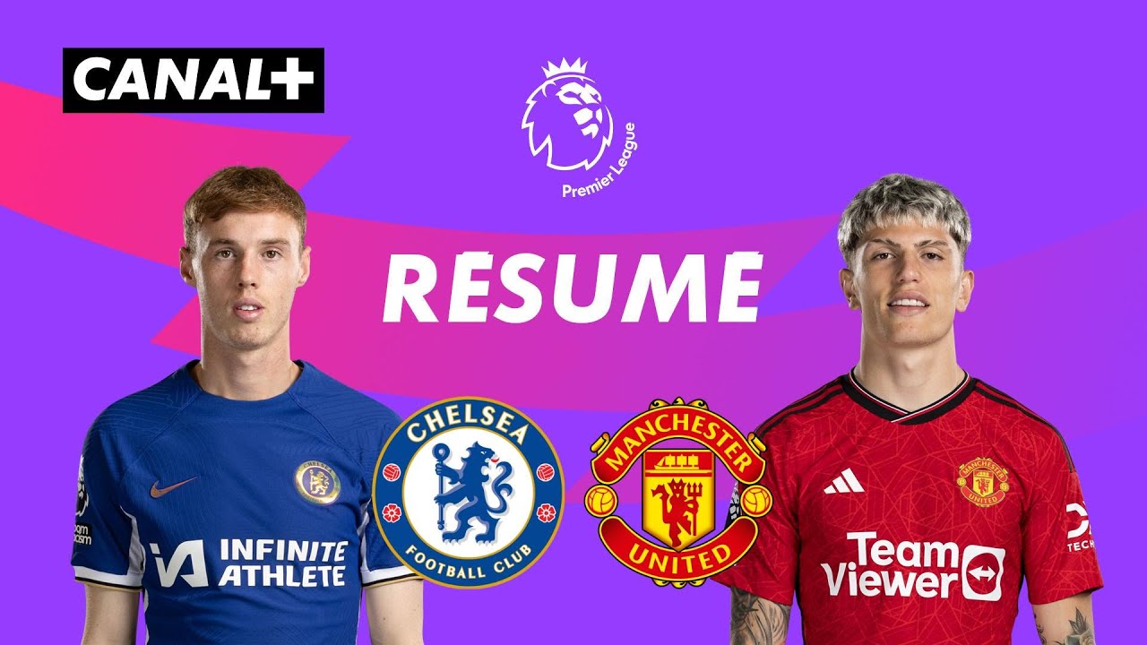 Résumé du Match Chelsea vs Manchester United - Premier League 2023-24 (J31) ⚽️