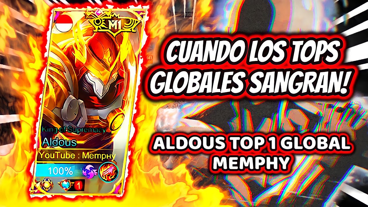 ¡CUANDO LOS TOPS GLOBALES SANGRAN! MEMPHY ALDOUS TOP 1 GLOBAL - CAPITULO 5 | MOBILE LEGENDS