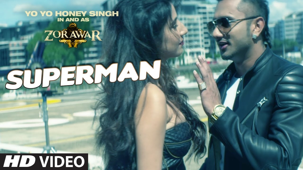 Superman Video Song | Yo Yo Honey Singh & ZORAWAR 🎶