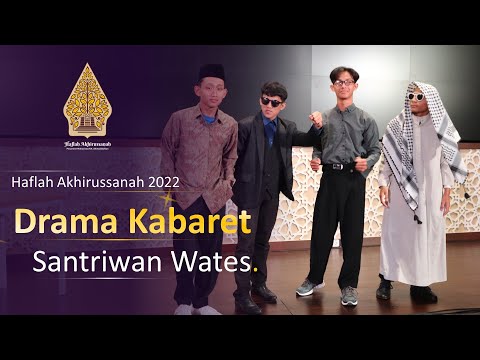 Drama Kabaret - Haflah Akhirussanah 2022
