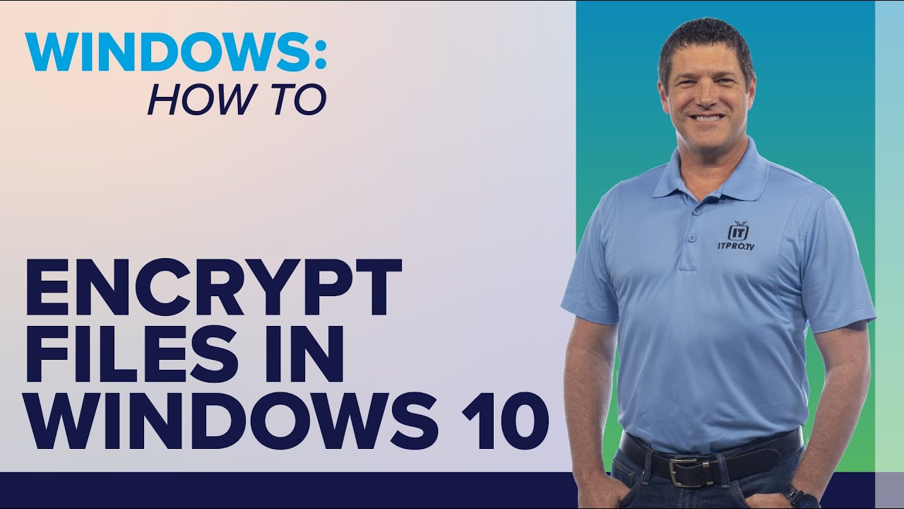 Securing Files and Folders in Windows 10 Using Encryption