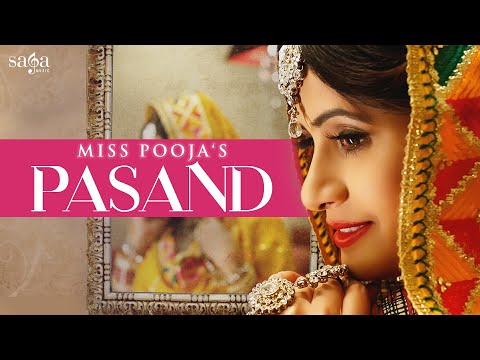 Miss Pooja : PASAND | DJ Dips | Happy Raikoti, Jashan Nanarh | New Punjabi Songs | Saga Music