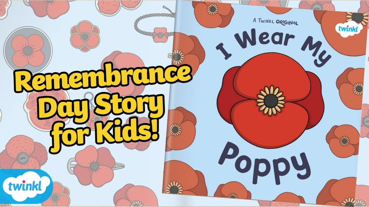 I Wear My Poppy | Remembrance Day Story for Kids