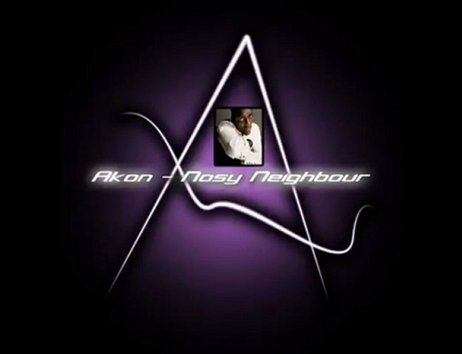 Akon - Nosy Neighbour / NEW SONG