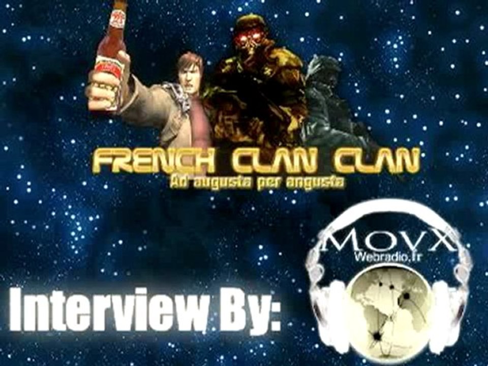 Interview French Clan Clan [FCC]