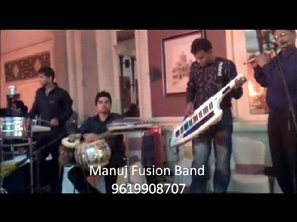 Ek ladki ko dekha - Manuj Fusion Band +91 9619908707