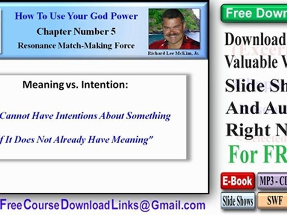 The Meaning of Meaning - Your Meanings Create Reality - Meaning Is More Important Than Intention