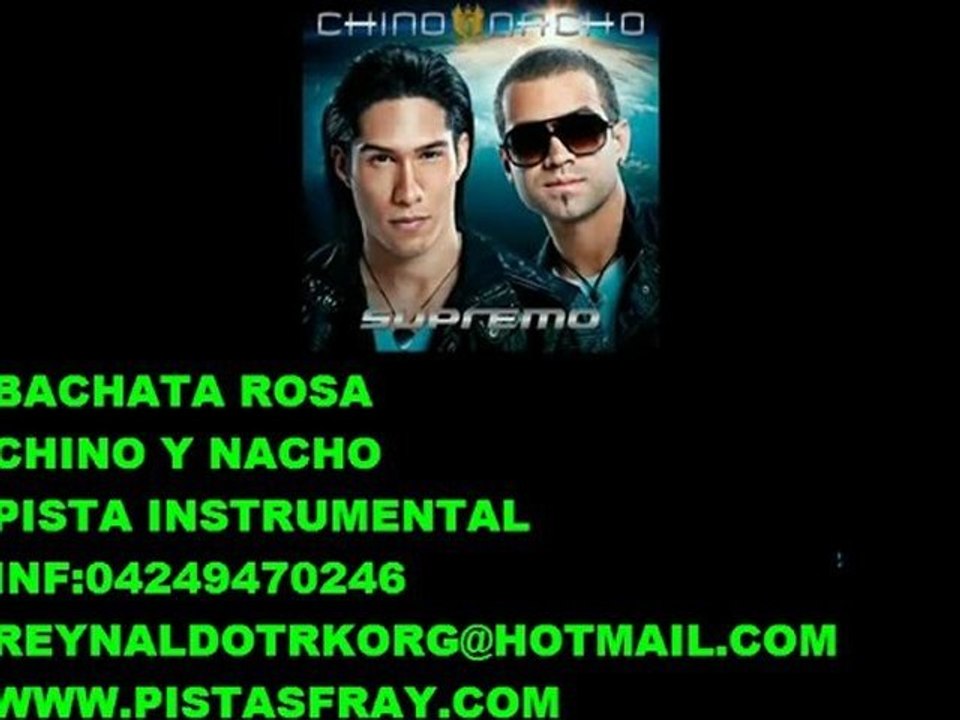 BACHATA ROSA CHINO Y NACHO PISTA INSTRUMENTAL