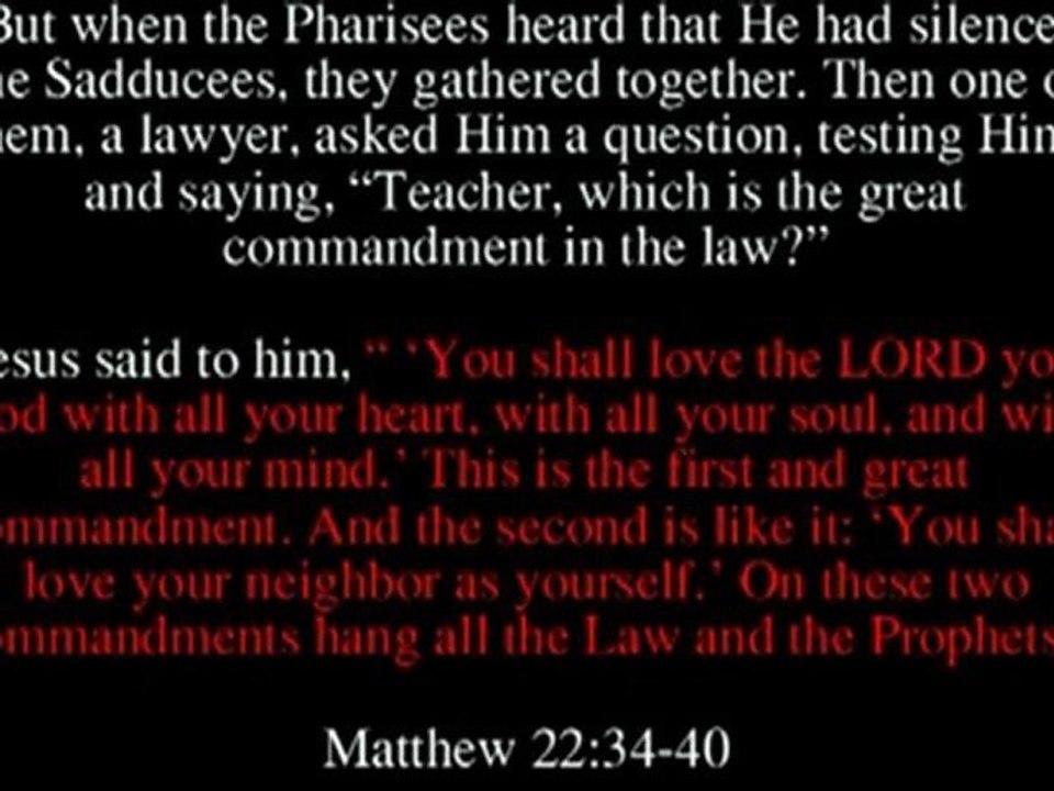 Which is the Great Commandment in the Law?