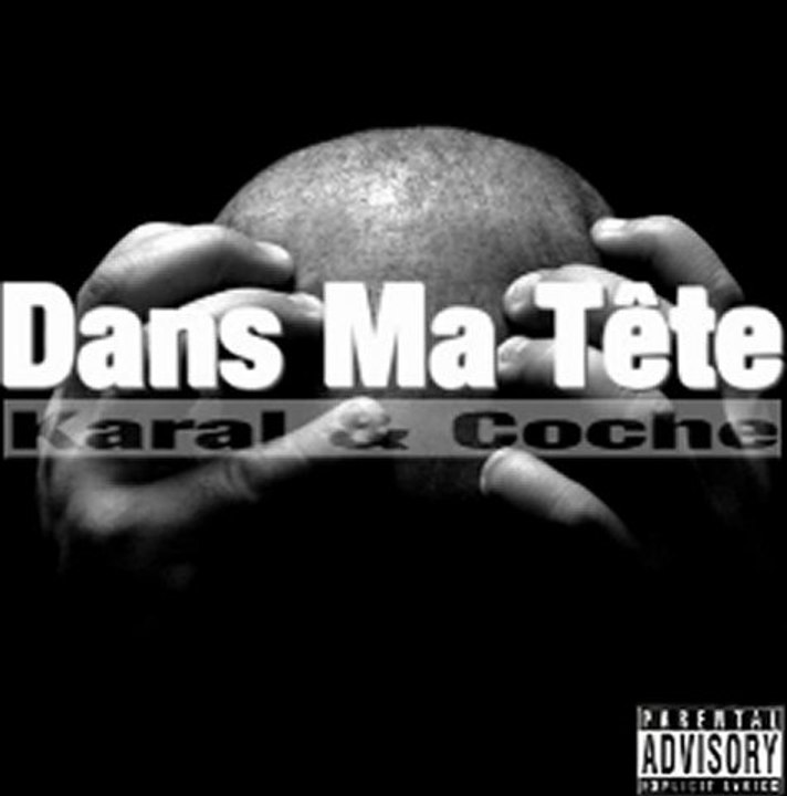 Karal - Dans Ma Tête -  (KaRaL & CoChe)
