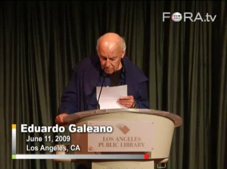Eduardo Galeano: 'God's Masterpiece or Devil's Bad Joke?'