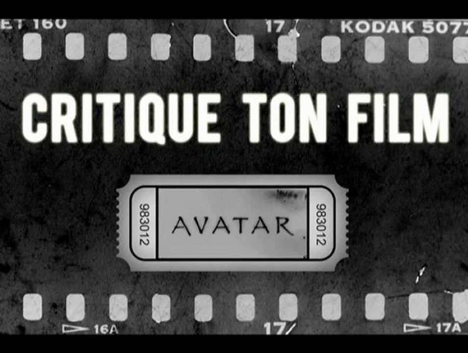 Critique ton Film S01E00 Avatar
