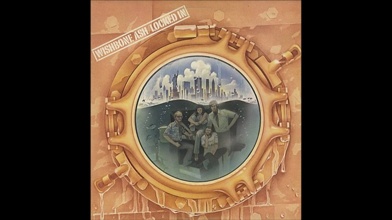 Wishbone Ash - She Was My Best Friend