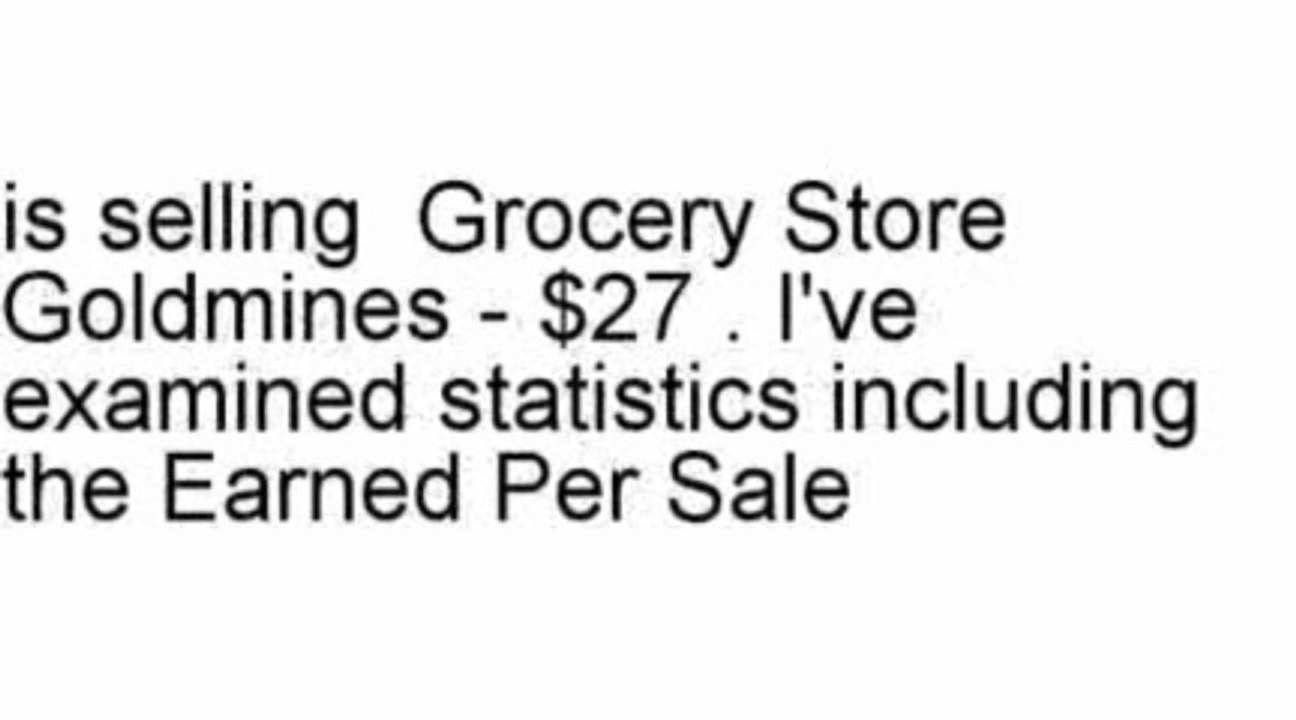 Grocery Store Goldmines | Grocery Store Goldmines