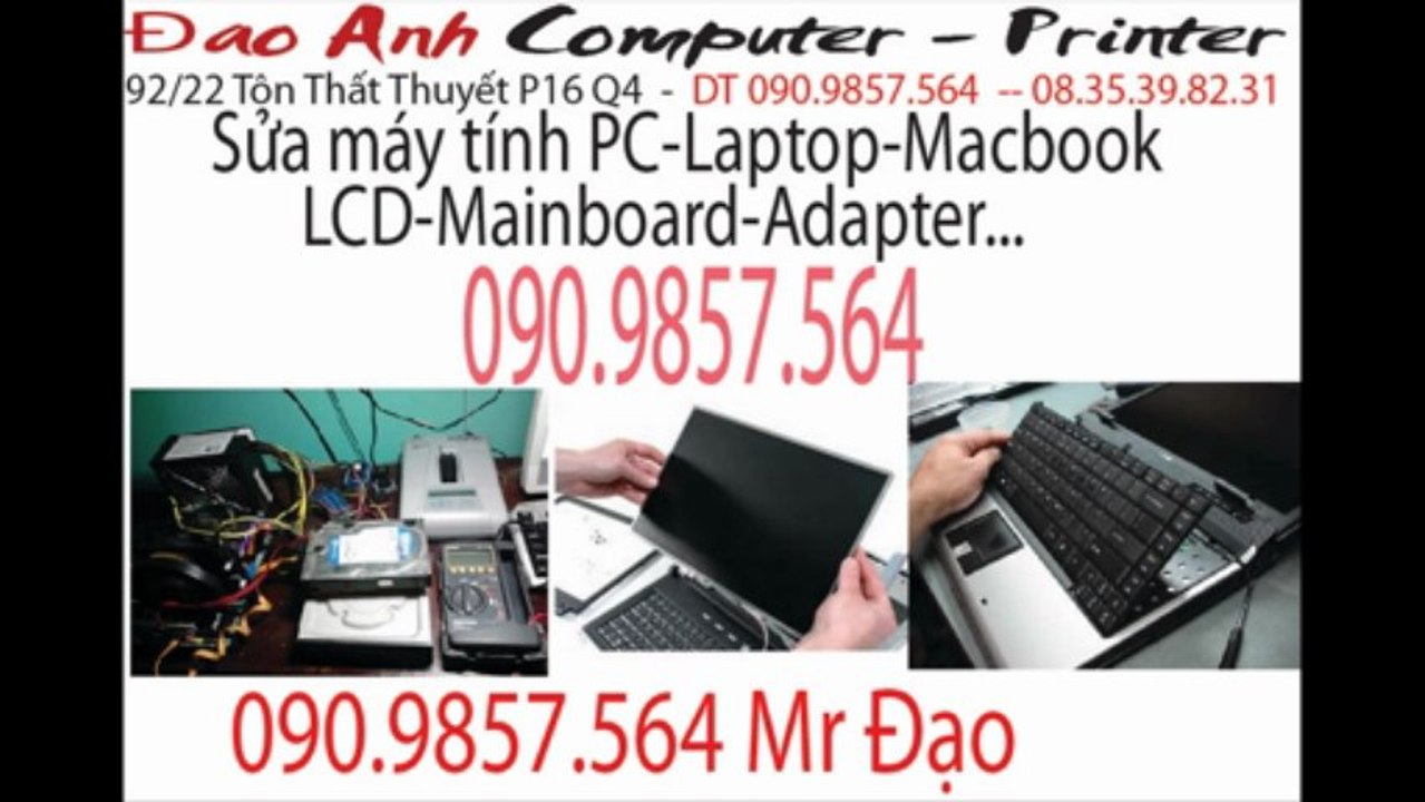 Sửa máy tính quận 1 quận 4 quận 7 quận 8 (0909857564_ĐẠO)