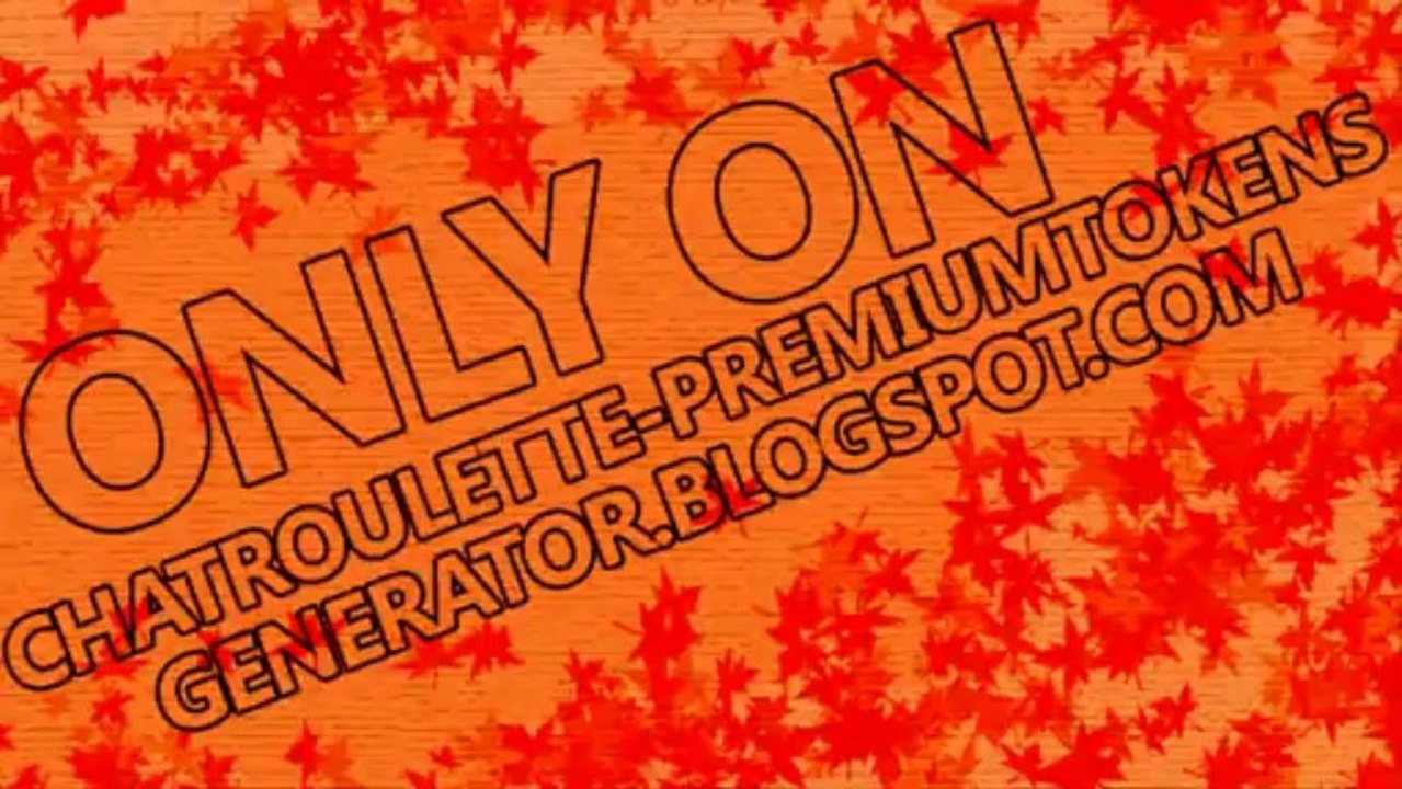 Chatroulette Premium Tokens Generator 2014 WORKING 100%