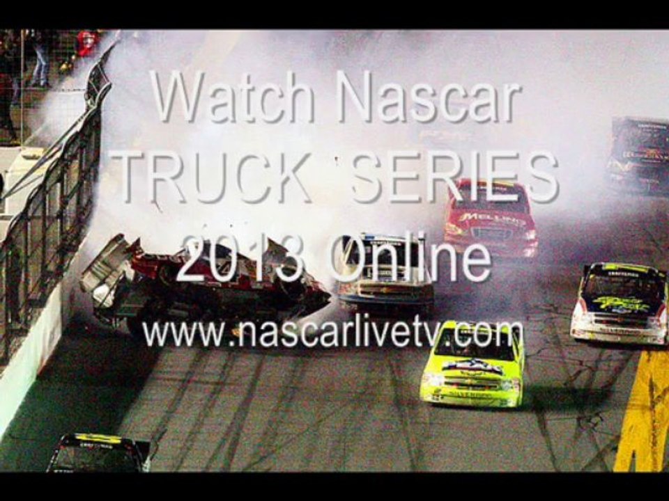 Nascar TRUCK  SERIES Series 2013