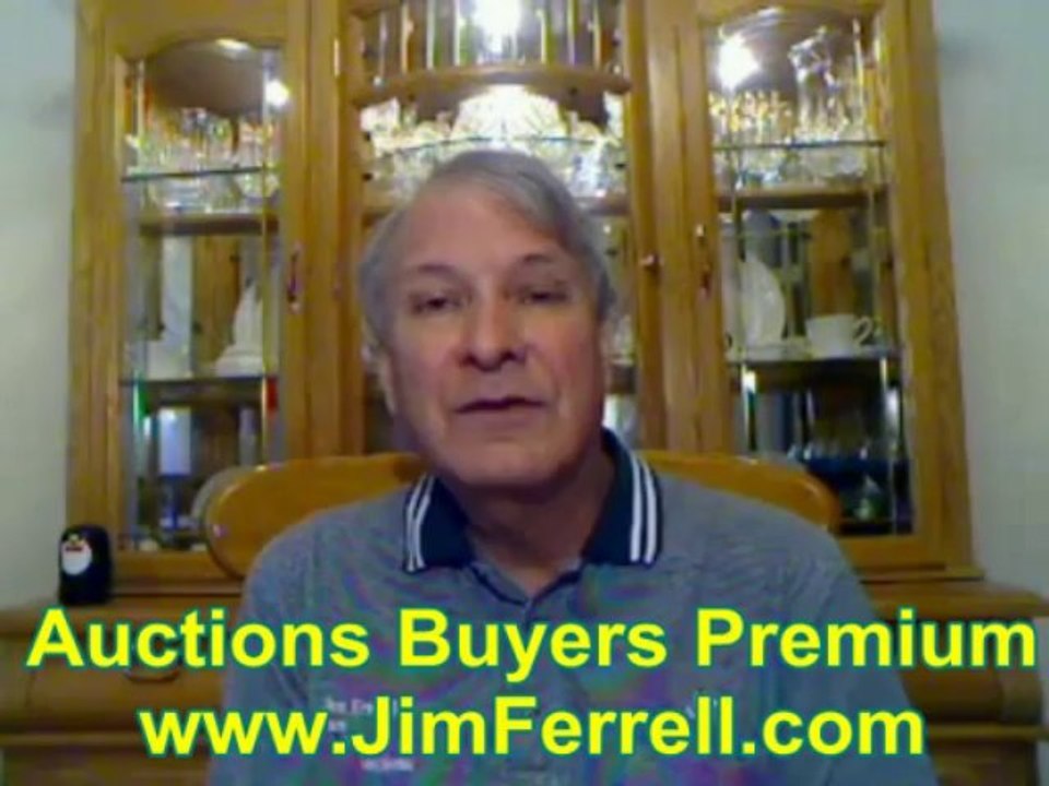 What is an Auctions Buyer's Premium by Jim Ferrell