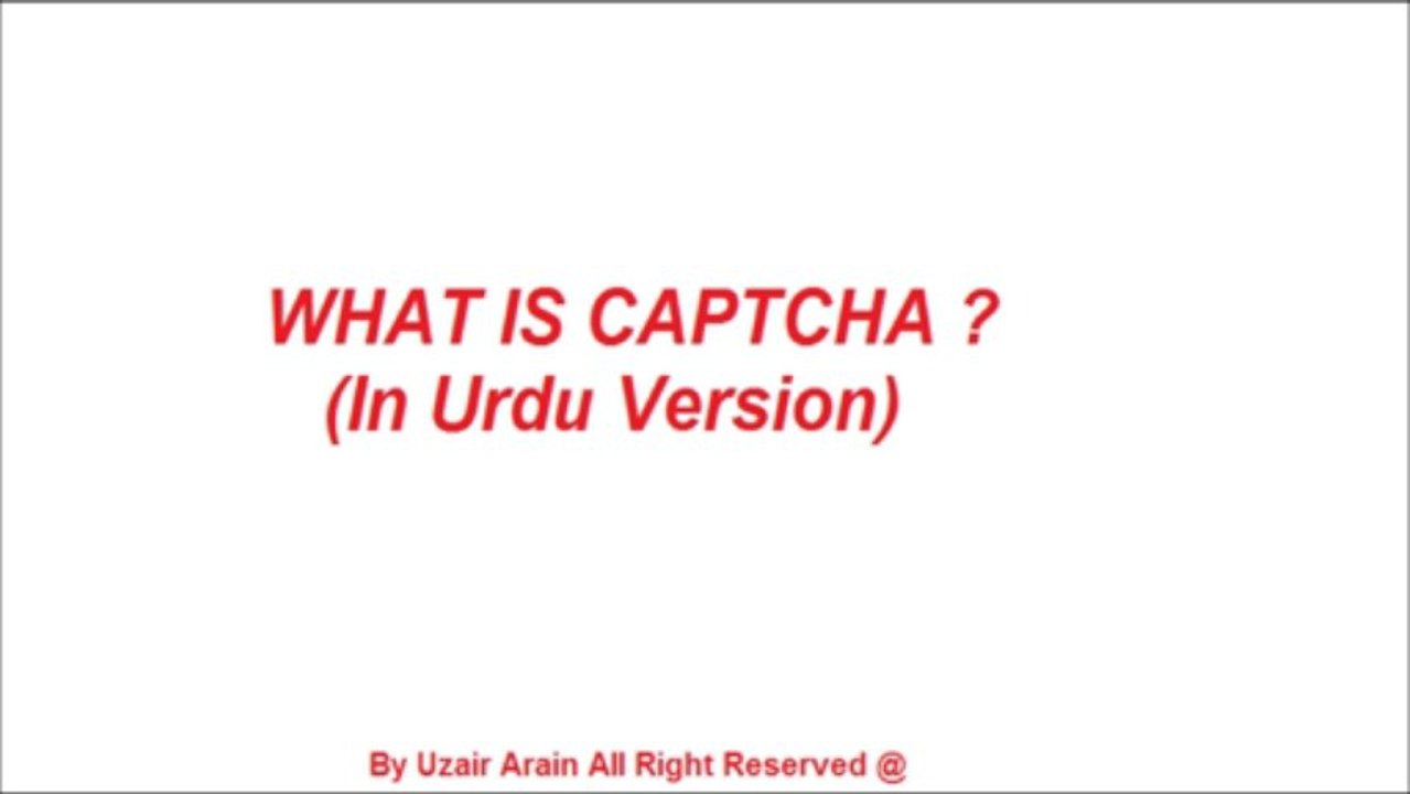 What is CAPTCHA ? (IN DETAIL OR URDU VERSION)