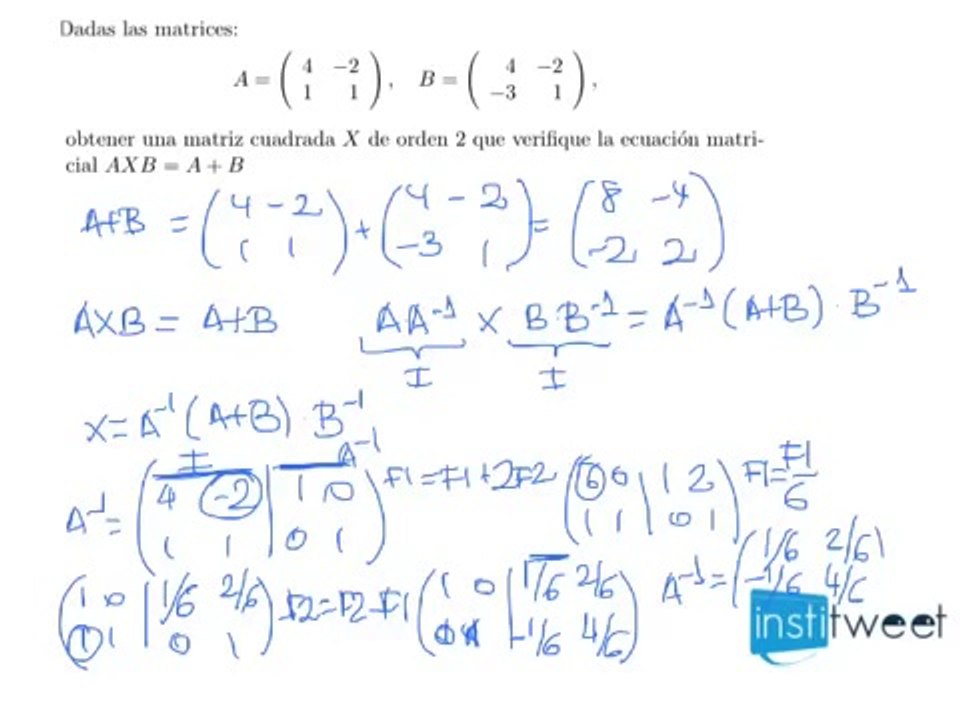 Operaciones con matrices de orden 2x2 examen selectividad resuelto matematicas