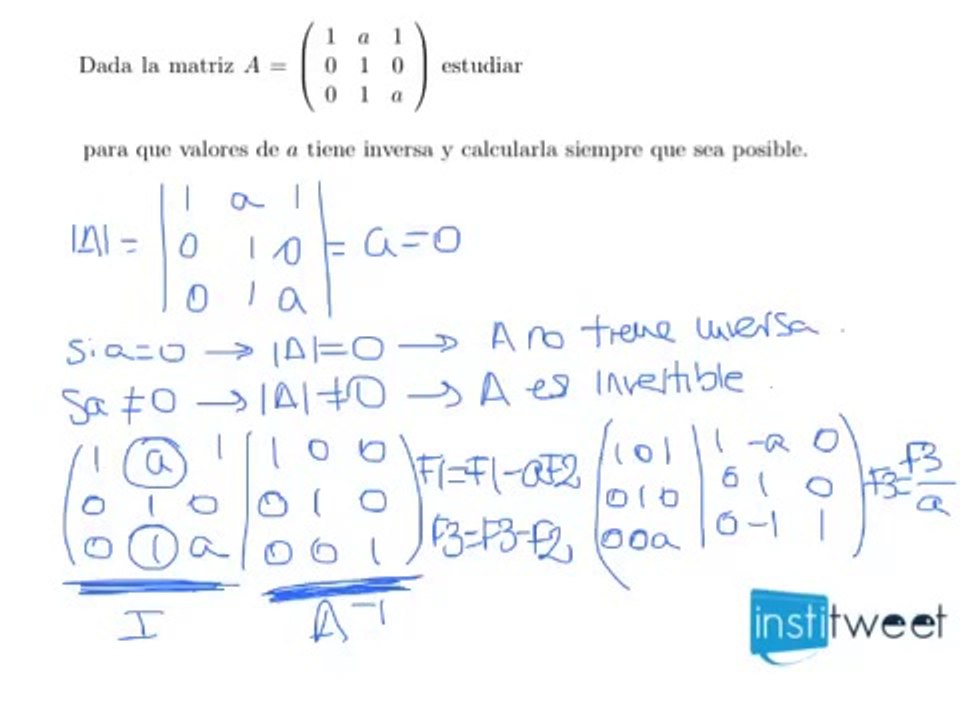 Examen selectividad matemáticas. Matriz con parámetro, calcular inversa.