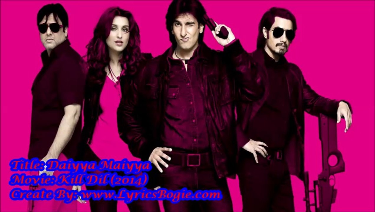 Daiyya Maiyya from Kill Dil (2014) 🎶
