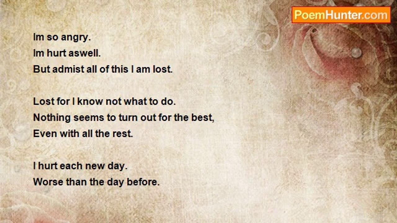 Amy Kerswell - Angry and lost.