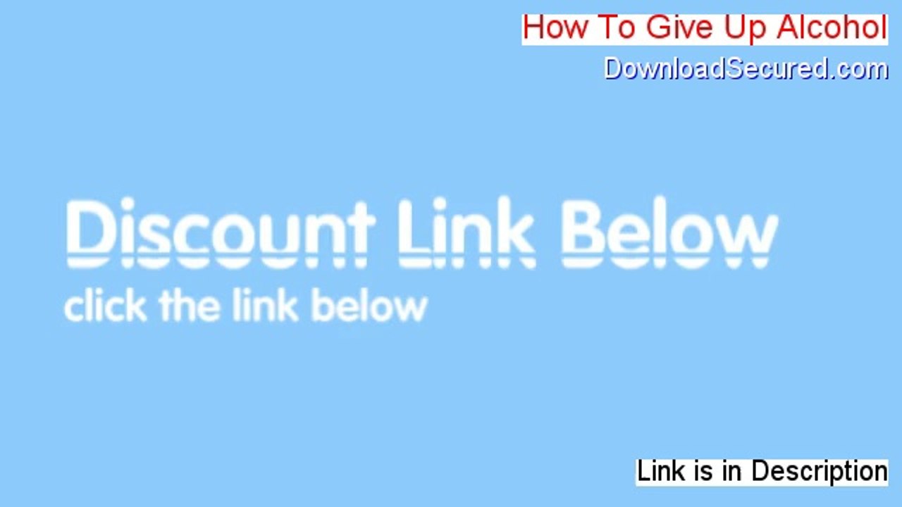 How To Give Up Alcohol PDF - Download Now
