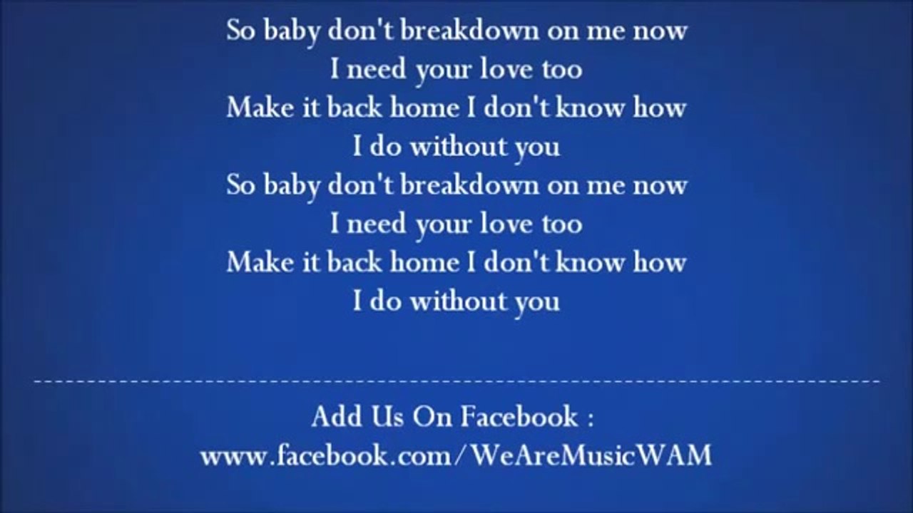 Akon - Breakdown Lyrics On Screen