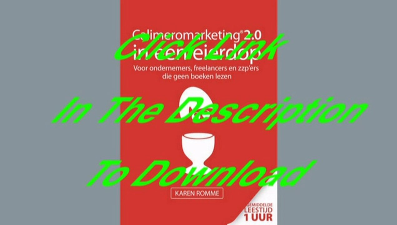 [PDF Free Download] Calimeromarketing 2.0 in een eierdop Author Karen Romme