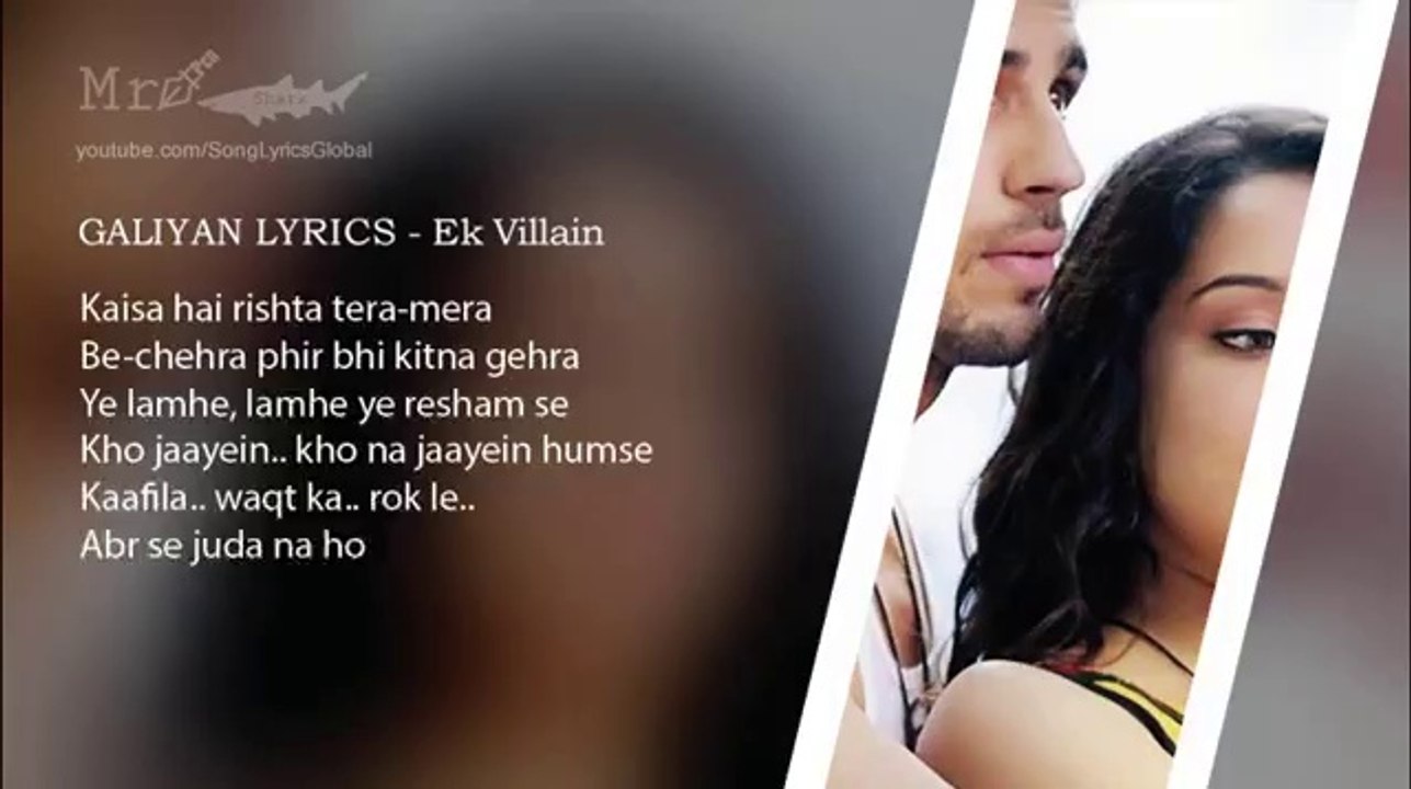 GALIYAN LYRICS - Ek Villain Song Lyrics