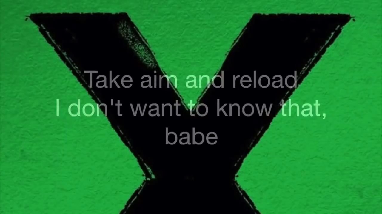 Ed Sheeran ~ Don't ~ Lyrics